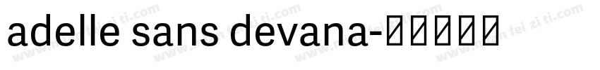 adelle sans devana字体转换